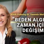 vucut algisi vakit icinde nasil degisti ozguven ve kimlik uzerindeki yikici tesirleri 6zC7xrfO