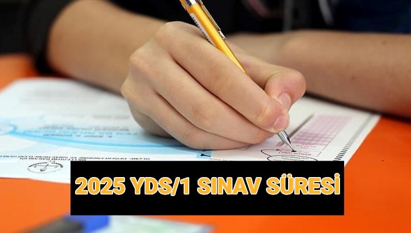 yds1 saat kacta basliyor kac dakika surecek 2025 yds sonuc tarihi bMU6TfM3