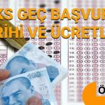 yks gec muracaat tarihi ve fiyati 2025 yks gec muracaatlar ne vakit baslayacak k17RHgzG