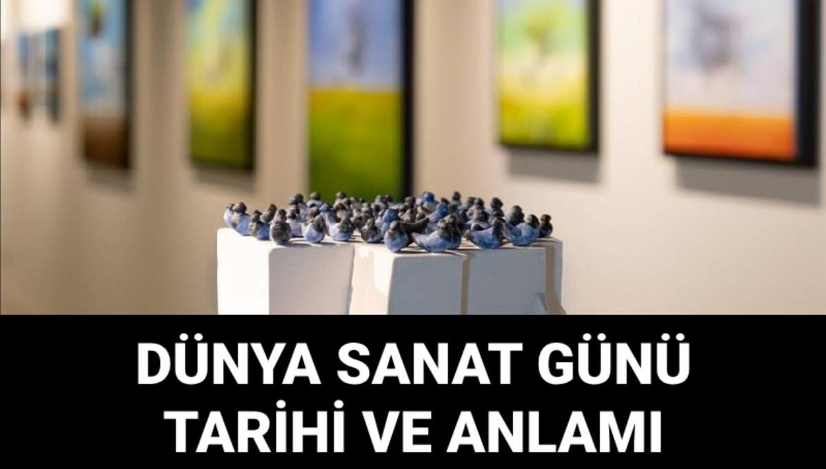 15 nisan ne gunu dunya sanat gununun mana ve onemi YwOF7KZ1
