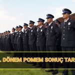 32 devir pomem sonuc tarihi polis akademisi pomem mulakatlari ne vakit FkqXVjEm