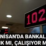 bugun bankalar acik mi kapali mi 23 nisan carsamba gunu ozel ve kamu bankalari jcNTaZLs