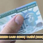 green card aciklanma tarihi dv 2026 2025 yesil kart green card sonuclari ne vakit aciklanacak LyQ5f8UG