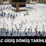 hacca ne vakit gidilecek 2025 hac gidis donus tarihleri JnKyt9tz