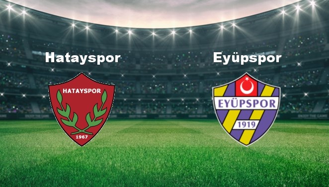 hatayspor eyupspor maci ne vakit hatayspor eyupspor maci hangi kanalda canli yayinlanacak UNftvrdW