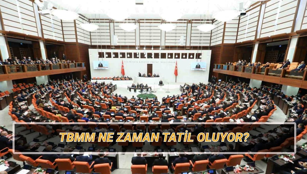 meclis tatil tarihi 2025 tbmm ne vakit tatil oluyor tatil kac gun FPm4PVl5