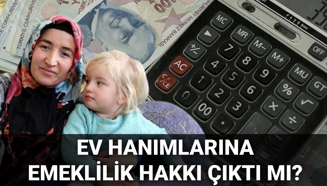 mesken hanimlarina emeklilik duzenlemesinde son durum 2025 konut hanimlarina emeklilik hakki cikti mi ne yupBsfwz