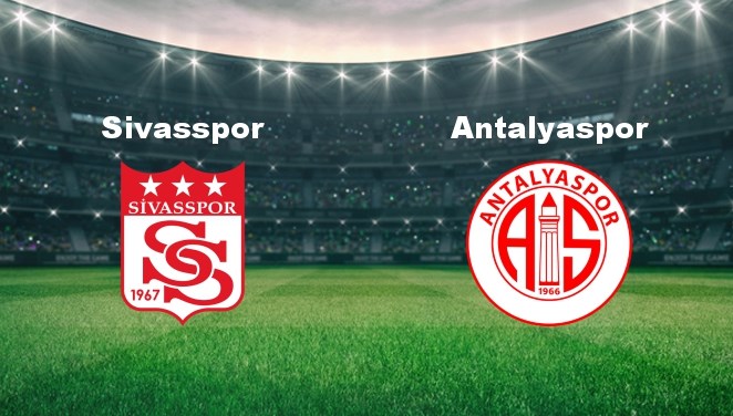 sivasspor antalyaspor maci ne vakit sivasspor antalyaspor maci hangi kanalda canli yayinlanacak