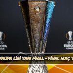 uefa avrupa ligi yari final eslesmeleri 2025 avrupa ligi yari final ve final maclari NDsu7r2C