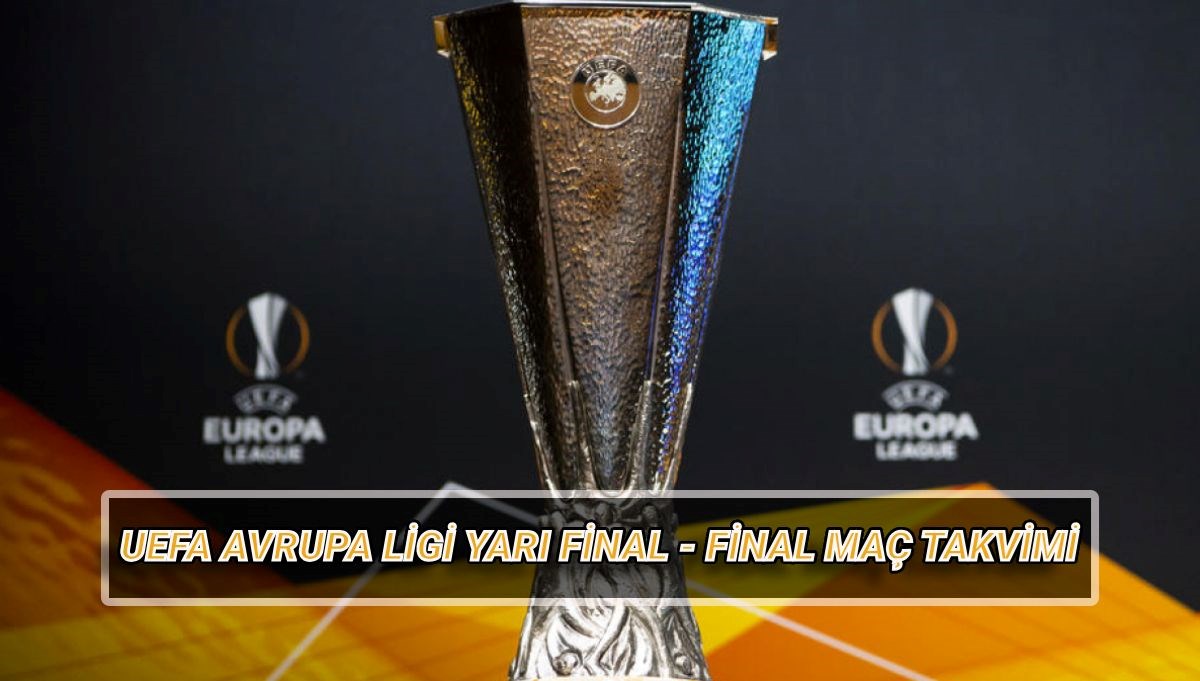 uefa avrupa ligi yari final eslesmeleri 2025 avrupa ligi yari final ve final maclari NDsu7r2C