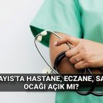 19 mayista hastaneler saglik ocaklari eczaneler acik mi kapali mi 19 mayis pazartesi ozel 3myjyfqW