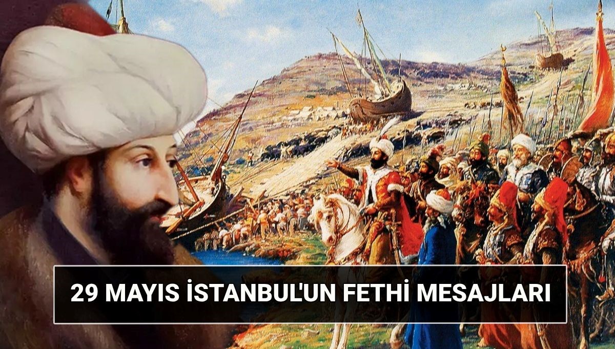 29 Mayıs İstanbul'un Fethi bildirileri 2025: İstanbul'un Fethi'nin 572. yıl dönümü ile ilgili kelamlar ve bildiriler / Fatih Sultan Mehmed sözleri 71 29 mayis istanbulun fethi bildirileri 2025 istanbulun fethinin 572 yil donumu ile ilgili kelamlar aOpyELhK