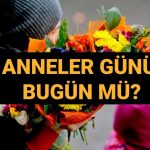 anneler gunu bugun mu 2025 anneler gunu turkiyede ne vakit kutlaniyor anneler gunu tarihi D6qw2mJG