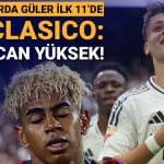 barcelona real madrid arda guler birinci 11de a6MTIgkd