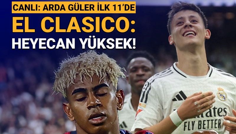 barcelona real madrid arda guler birinci 11de a6MTIgkd