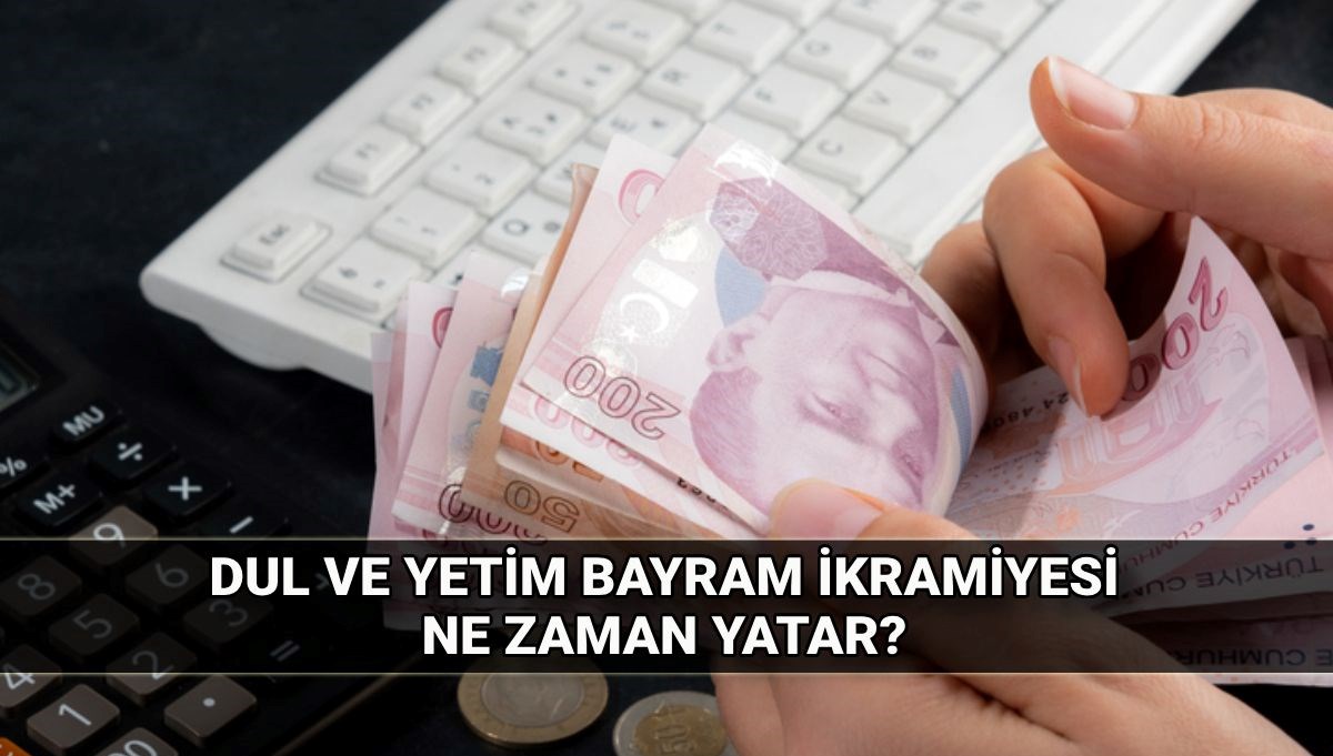 dul ve yetim maasi alanlar ne kadar bayram ikramiyesi alacak 2025 dul ve yetim eSrbFEGE