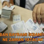 emekli bayram ikramiyesi odeme tarihleri 2025 kurban bayrami emekli ikramiyesi ne vakit yatacak DQzEtbA5