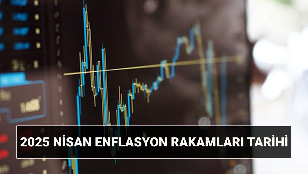 enflasyon sayilari nisan 2025 tuik enflasyon orani ne vakit aciklanacak tufe yuzde kac olur pcc7pNcC