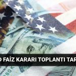 fed faiz karari toplantisi ne vakit 2025 abd merkez bankasi toplanti takvimi fed faiz LsUSluif