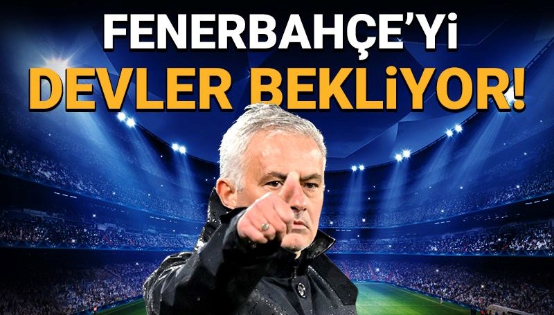 fenerbahcenin sampiyonlar ligindeki beklenen rakipleri netlesiyor devler bekliyor kCYDgeWt