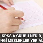 kpss a kumesi nedir hangi meslekler kpss a kumesi kapsamindadir QfHjMdH3