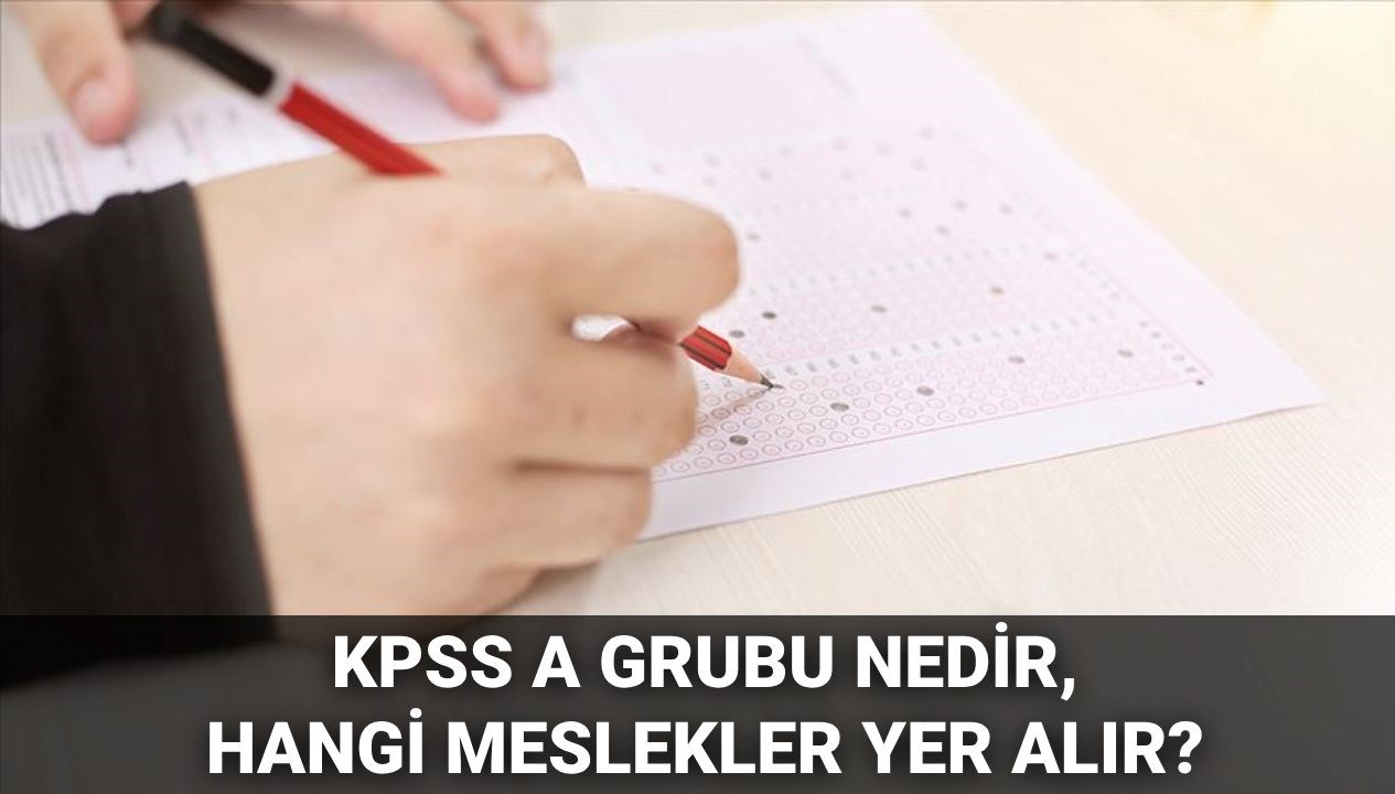 kpss a kumesi nedir hangi meslekler kpss a kumesi kapsamindadir QfHjMdH3