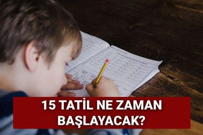 15 tatil bu yil ne vakit baslayacak 2025 2026 yariyil tatili tarihleri WCXJ29m3