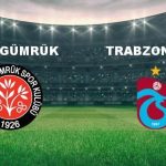 karagumruk trabzonspor maci ne vakit karagumruk trabzonspor maci hangi kanalda canli yayinlanacak G4cBQRDf