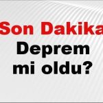 son dakika zelzele mi oldu az evvel sarsinti nerede oldu istanbul ankara izmir ve 5J3KYq2z